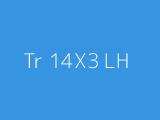Tr 14X3 LH